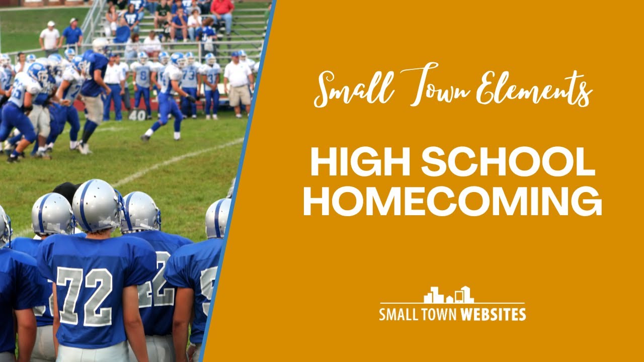 Small Town High School Homecoming